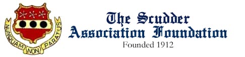 Remembering the 1912 Founders of the Scudder Association with Their Vision of Connection: How They Gathered 20th Century Scudders to the Family Circle and to Support Its India Legacy